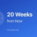 20 Weeks From Today: Exact Date, Uses, and Easy Planning Guide