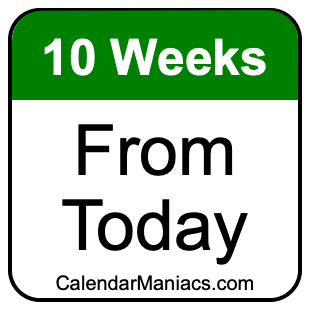 10 Weeks From Today: Exact Date, Calculator Guide