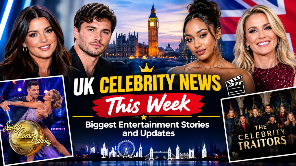 UK Celebrity News This Week: Biggest Entertainment Stories